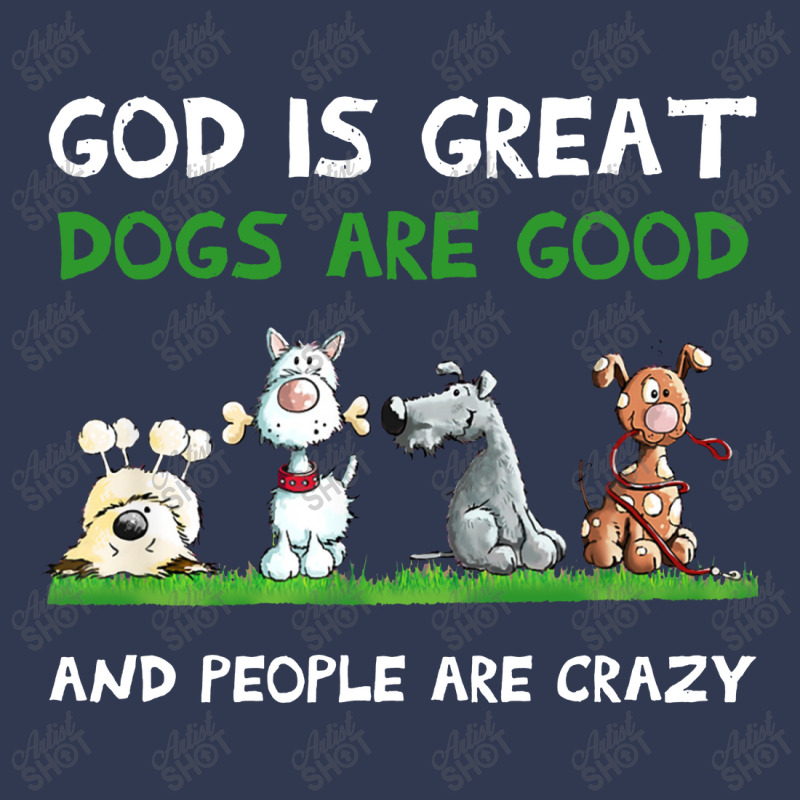 God Is Great Dogs Are Good Basic T-shirt | Artistshot