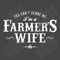 You Can't Scare Me Farmer's Wife Basic T-shirt | Artistshot