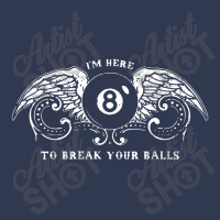 Billiards Pool Eight Ball I'm Here To Break Basic T-shirt | Artistshot