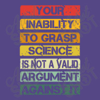 Your Inability To Grasp Science Is Not A Valid Argument Basic T-shirt | Artistshot