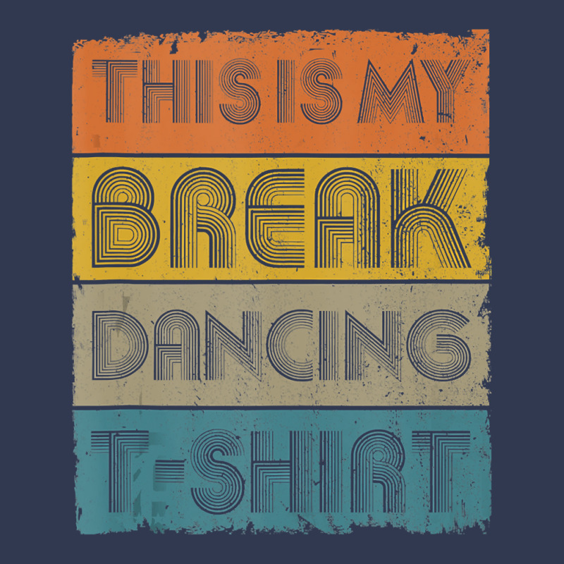 This Is My Break Dancing T Shirt Vintage Retro 80s 90s Music Tank Top Basic Youth T-shirt by nguyennhung | Artistshot