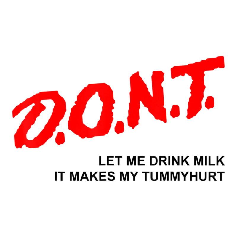 D.o.n.t. Don't Let Me Drink Milk It Makes My Tummy Hurt Raglan Crop Top by cm-arts | Artistshot