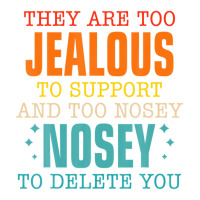 They Are Too Jealous To Support You And Too-nosey To Delete Raglan Crop Top | Artistshot