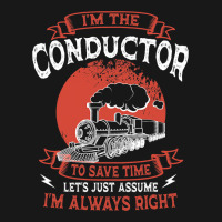 Conductor Train Always Right Express Rail Transpor Flannel Shirt | Artistshot