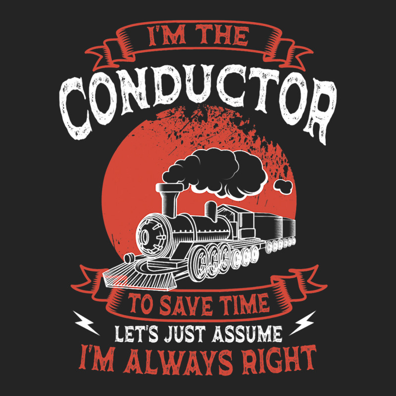 Conductor Train Always Right Express Rail Transpor 3/4 Sleeve Shirt | Artistshot