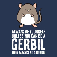 Always Be Yourself Unless You Can Be A Gerbil639 Men Denim Jacket | Artistshot