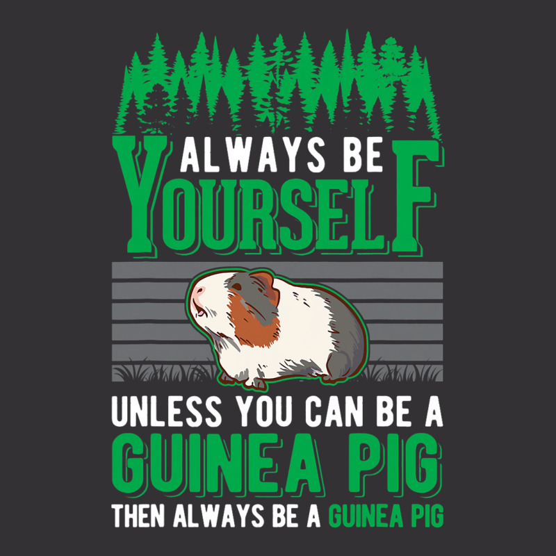 Always Be Yourself Unless You Can Be A Guinea Pig  Vintage Hoodie And Short Set | Artistshot