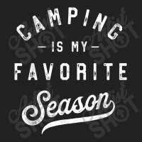 Camping Is My Favorite Season Funny Campers Glamping Lover T Shirt Basic T-shirt | Artistshot