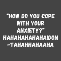 How Do You Cope With Your Anxiety Basic T-shirt | Artistshot