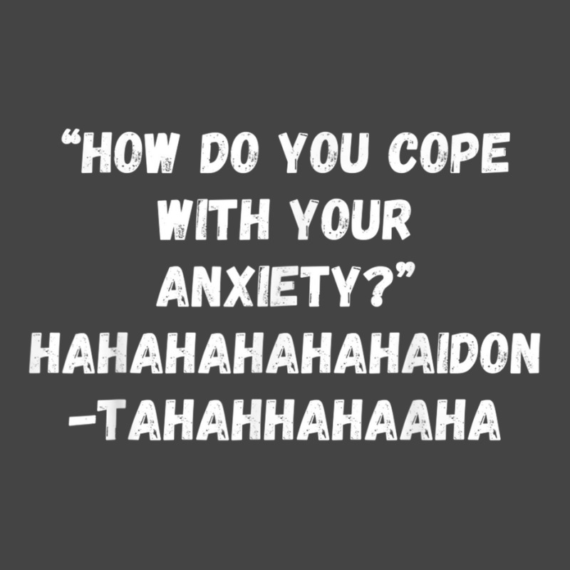 How Do You Cope With Your Anxiety Basic T-shirt | Artistshot