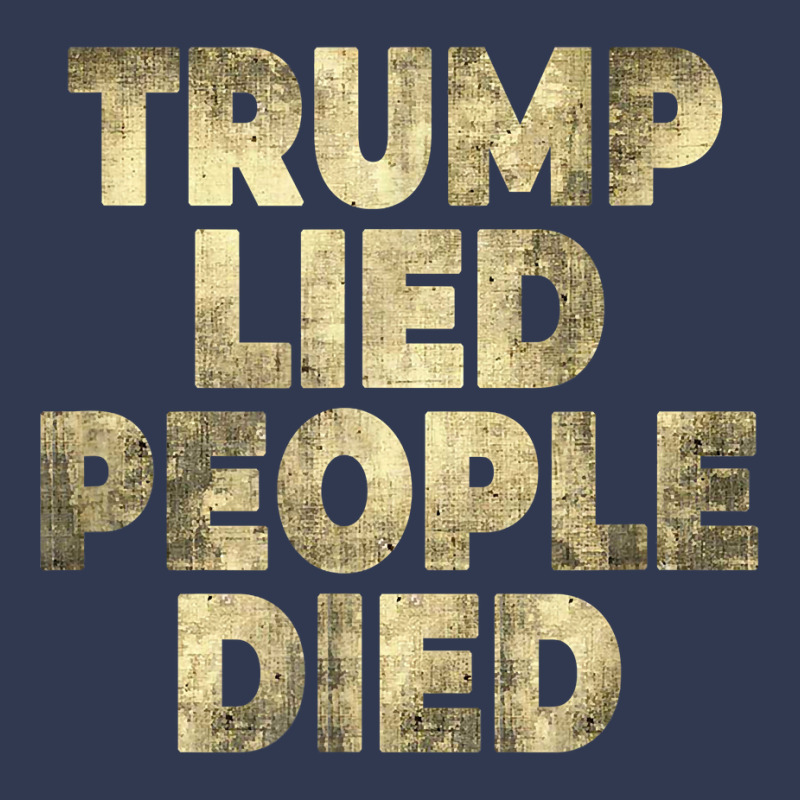 Trump Lied People Died Anti Trump Distressed T Shirt T Shirt Basic Youth T-shirt by rillanerby | Artistshot