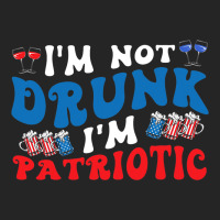 4th Of July Party Usa Im Not Drunk Im Patriotic Vi Unisex Hoodie | Artistshot