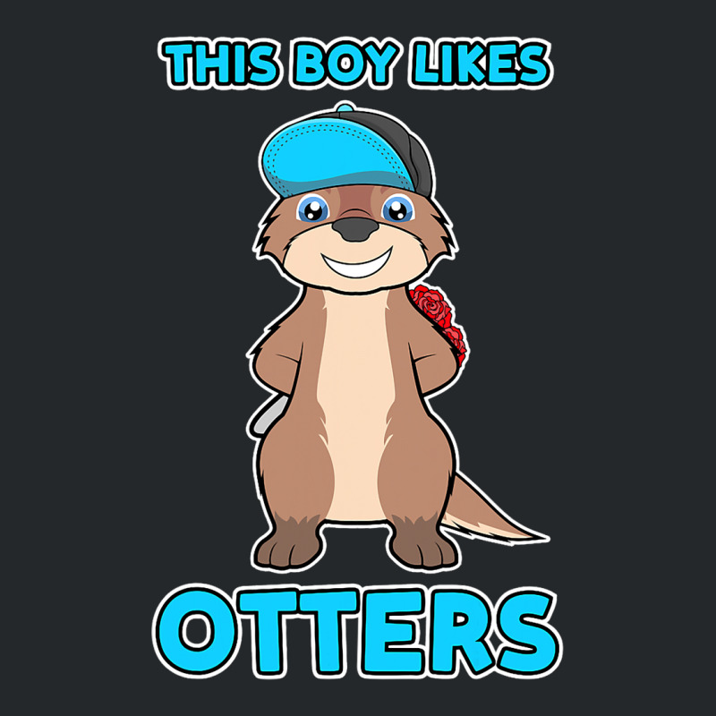 Boy Likes Otters Cool Quote Sea Otter Forest Anima Crewneck Sweatshirt | Artistshot