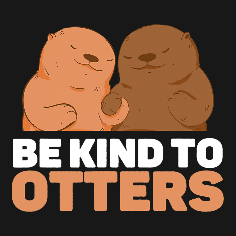 Be Kind To Otters Cute Funny Otter Puns Animal Lov Flannel Shirt | Artistshot