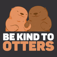 Be Kind To Otters Cute Funny Otter Puns Animal Lov Vintage Hoodie | Artistshot