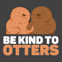 Be Kind To Otters Cute Funny Otter Puns Animal Lov Vintage T-shirt | Artistshot