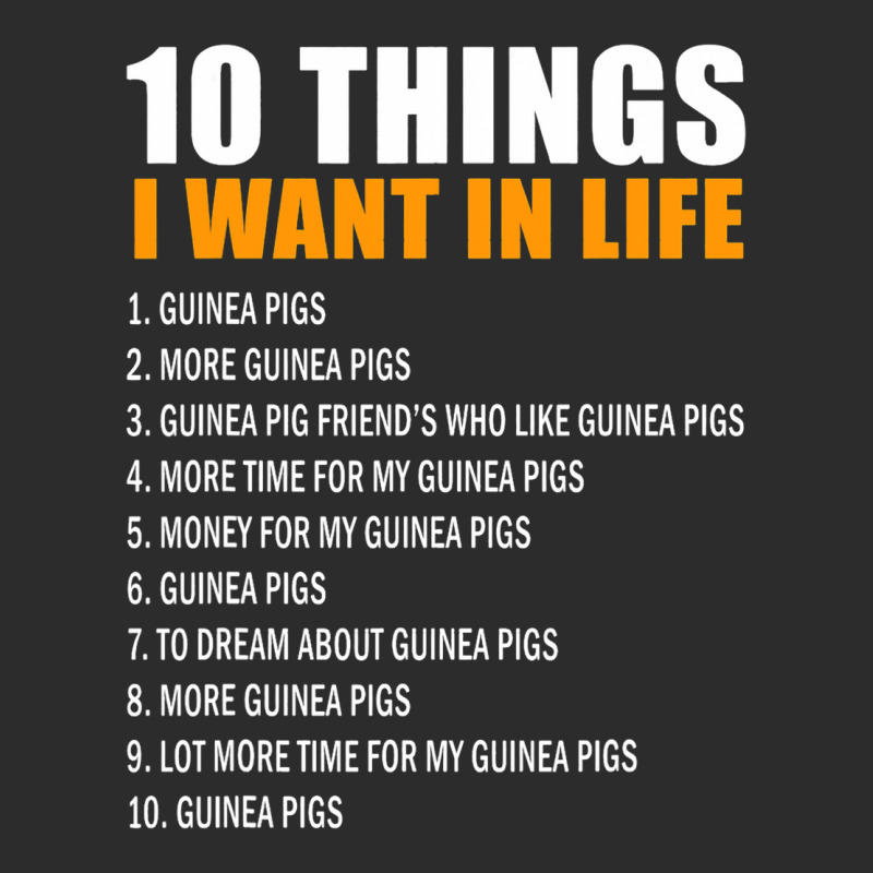 10 Things I Want In Life Guinea Pigs Men Woman Gui Exclusive T-shirt | Artistshot