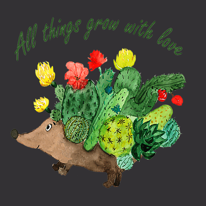 All Things Grow With Love Hedgehog Garden Cactus B Vintage Hoodie by AbubakrCantor | Artistshot