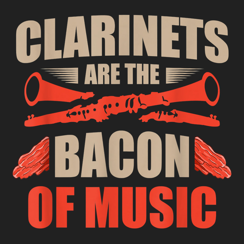 Clarinets Are The Bacon Of Music Musical Instrument T Shirt Basic Youth T-shirt by efronpngoick3 | Artistshot