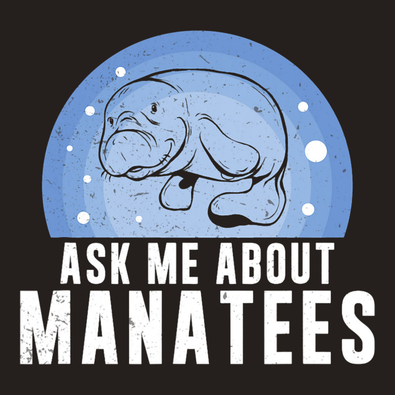 Ask Me About Funny Manatees Chunky Mermaid For Man Tank Top | Artistshot