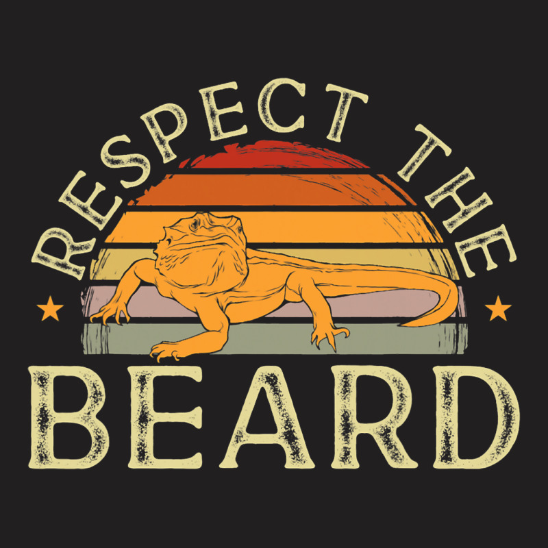 Bearded Dragon Funny Reptile Lizard Respect Th Bea T-shirt | Artistshot