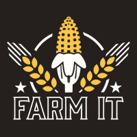 Farm It Farming Agriculture Farmland Tractor Corn  Tank Top | Artistshot