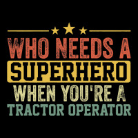 Funny Tractor Operator Superhero Vintage Tee For M Long Sleeve Shirts | Artistshot