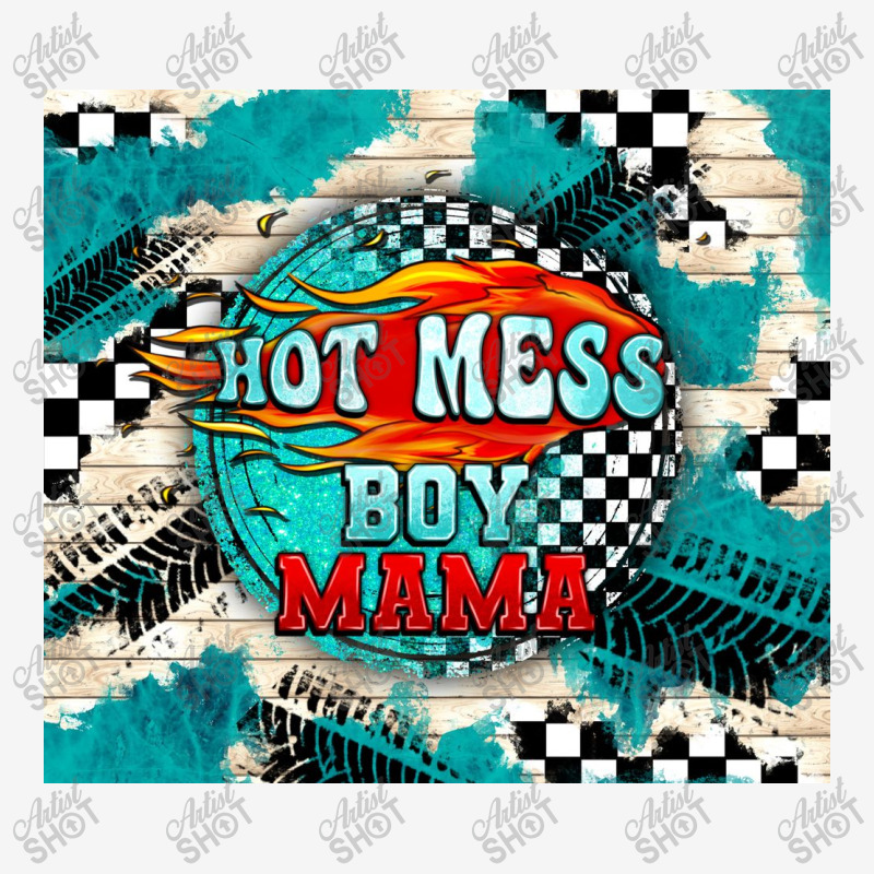 Hot Mess Boy Mama With Fire Camper Cup | Artistshot