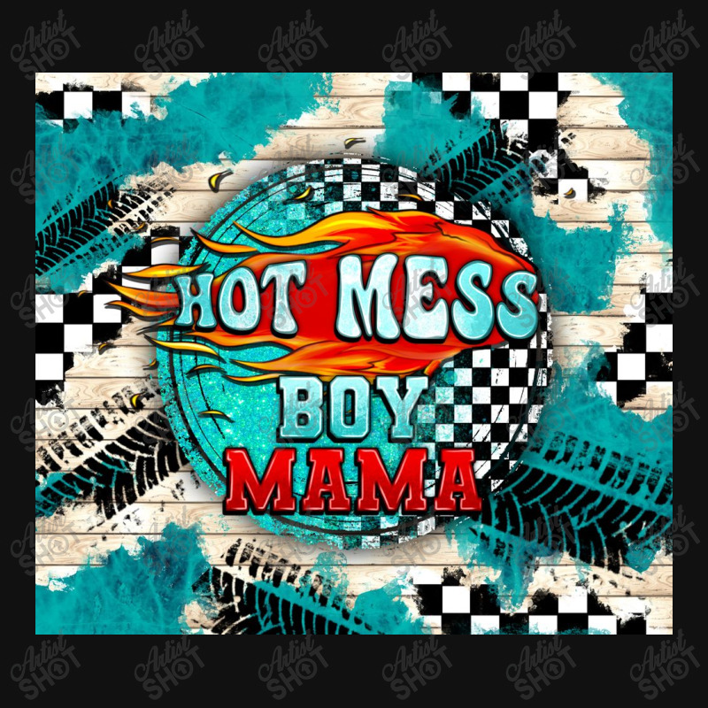 Hot Mess Boy Mama With Fire Portrait Canvas Print | Artistshot