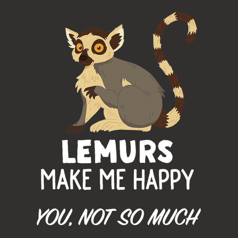 Funny Lemur Lover Design Lemurs Make Me Happy Champion Hoodie | Artistshot