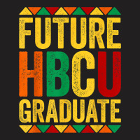 Future Hbcu Graduate Historical Black College Alum T-shirt | Artistshot