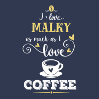 I Love Malky As Much As I Love Coffee Gift For Him Basic T-shirt | Artistshot