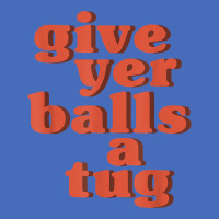 Letterkenny Give Yer Balls A Tug T Shirt Basic Youth T-shirt | Artistshot