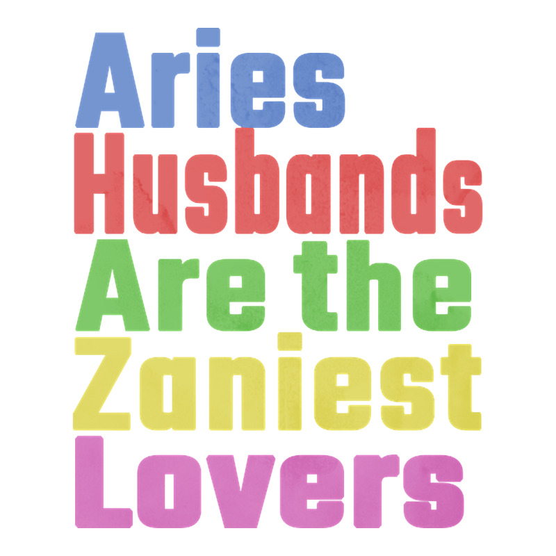 Aries Husbands Are The Zaniest Lovers, Unique Gift For Aries Spouse Ma Raglan Crop Top by seifertmurryq3jmxs | Artistshot