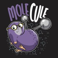 Funny Science Biology Chemistry Lab Molecule Mole  T-shirt | Artistshot