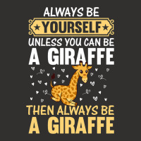 Giraffe Always Be Yourself Unless You Can Be A Gir Champion Hoodie | Artistshot