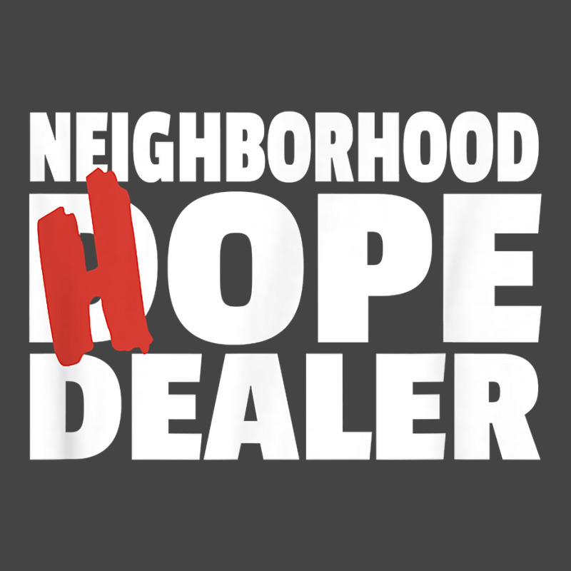 Neighborhood Hope Dope Dealer Aa Na Recovery 12 Step Sponsor T Shirt Basic T-shirt | Artistshot