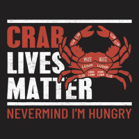 Crab Lives Matter 2dungeness Crab Boil Seafood Fun T-shirt | Artistshot