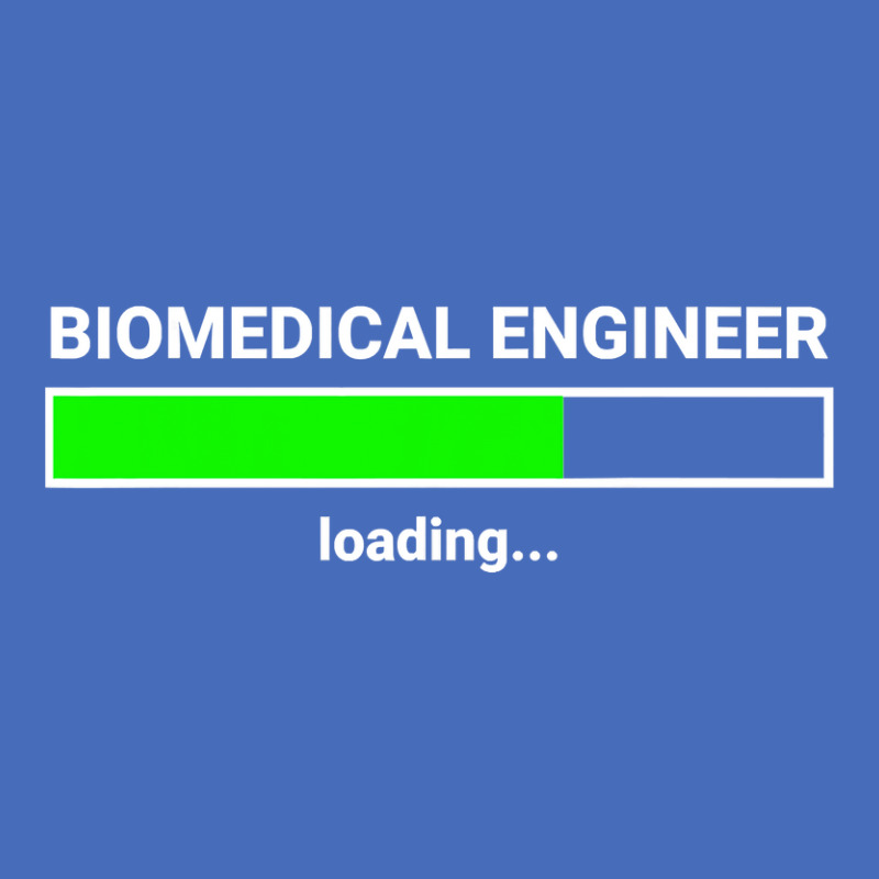 Biomedical Engineer Loading College Major Gift T Shirt Basic Youth T-shirt by LoriMccarty89 | Artistshot