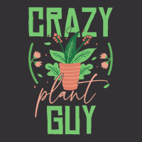 Crazy Plant Guy Plant Lover Gardener Funny Gardeni Vintage Hoodie | Artistshot