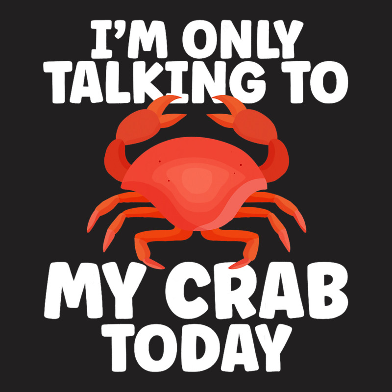 Cute Crab Design For Crab Lover Seafood Cool Crust T-shirt | Artistshot