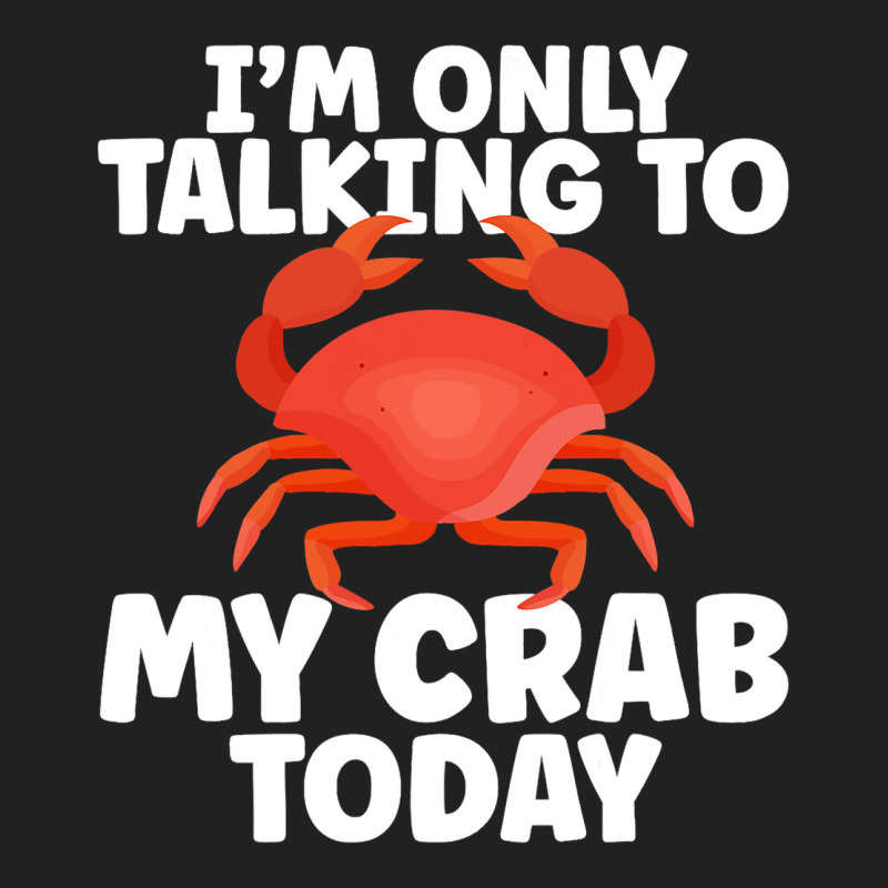 Cute Crab Design For Crab Lover Seafood Cool Crust Basic T-shirt | Artistshot