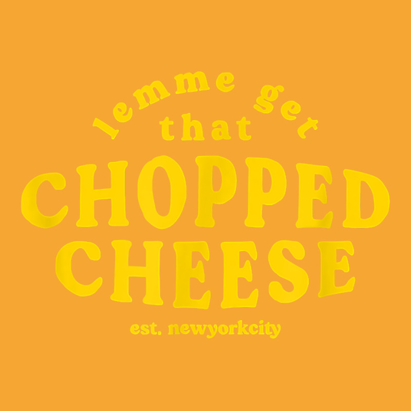 Lemme Get That Chopped Cheese New York City Bodegas Sandwich T Shirt Basic T-shirt | Artistshot