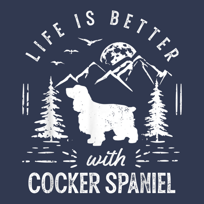 Cocker Spaniel Life Better Mom Dad Dog T Shirt Basic T-shirt by bendlelobeltzoer | Artistshot