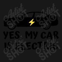 Yes My Car Is Electric Flannel Shirt | Artistshot