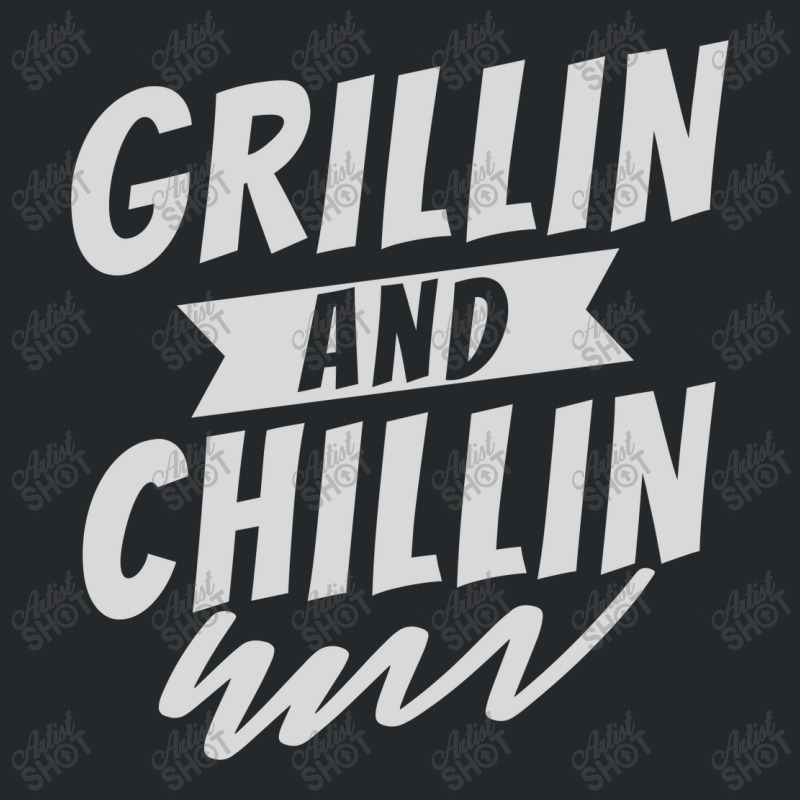 Grillin And Chillin Crewneck Sweatshirt | Artistshot