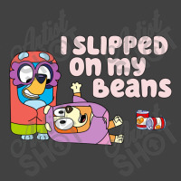 I Slipped On My Beans Vintage T-shirt | Artistshot