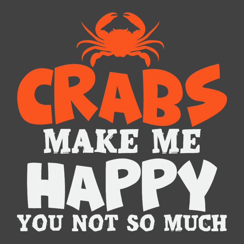 Crabs Make Me Happy Crab Lobster Crustacean Vintage T-shirt | Artistshot