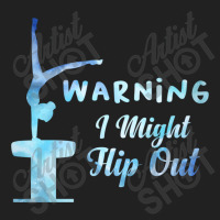 Warning I Might Flip Out Gymnastics Gymnast Basic T-shirt | Artistshot