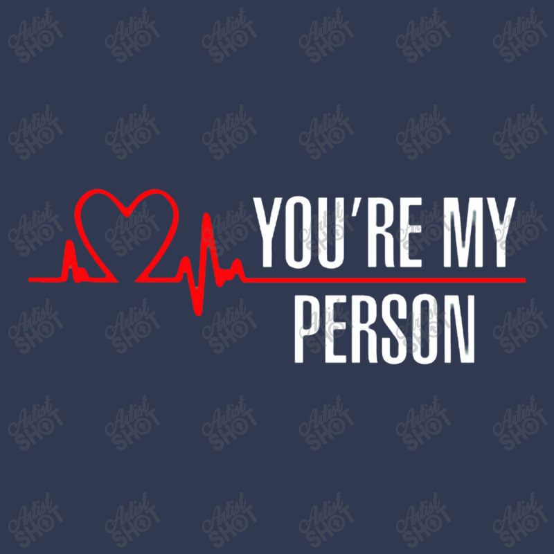 You're My Person Basic T-shirt | Artistshot